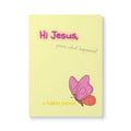 Hi Jesus, Guess What Happened! — Softcover Kids Journal (Butterfly Spiritual Keepsake)