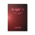 Journal — “the light” in “the salt” Inspirational Scripture Softcover Journal