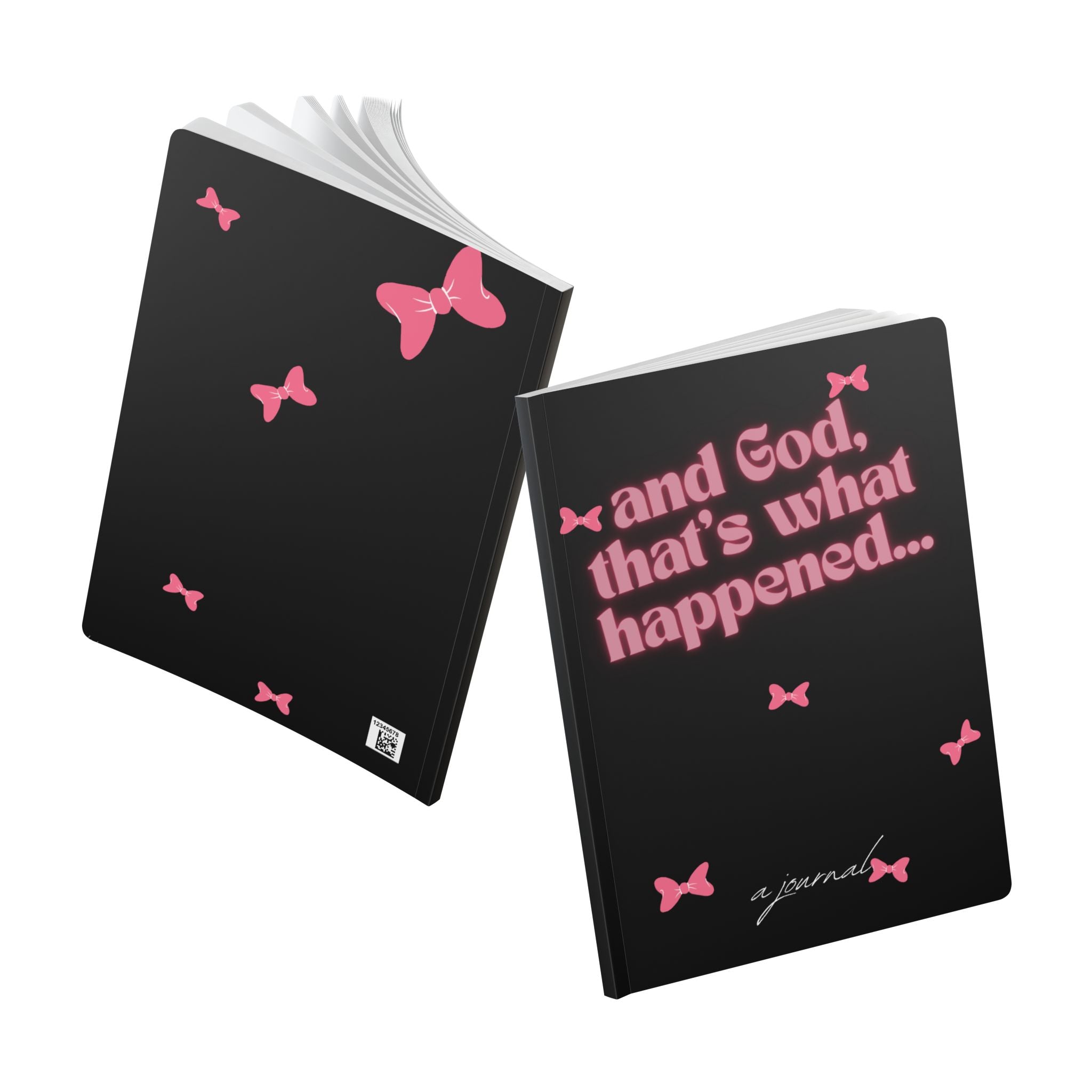 and God, that's what happened pink bows Journal | Softcover Notebook