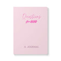Questions for God Pink Softcover Journal — Guided Prayer & Reflection Notebook